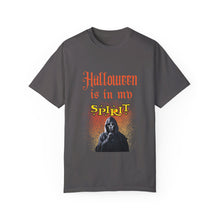 Load image into Gallery viewer, &quot;Halloween is in My Spirit&quot; Unisex Garment-Dyed T-shirt