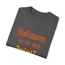 Load image into Gallery viewer, &quot;Halloween is in My Spirit&quot; Unisex Garment-Dyed T-shirt
