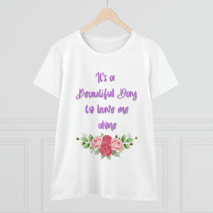 "It's a Beautiful Day" Women's Midweight Cotton Tee