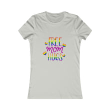 Load image into Gallery viewer, Women&#39;s &quot;Free Mom Hugs&quot; Favorite Tee