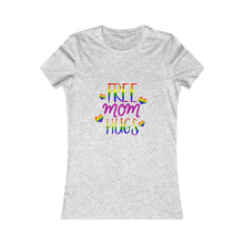 Load image into Gallery viewer, Women&#39;s &quot;Free Mom Hugs&quot; Favorite Tee