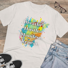 Load image into Gallery viewer, &quot;Breathe. Hustle. Manifest. Repeat.&quot; Organic Creator T-shirt - Unisex