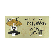Load image into Gallery viewer, &quot;The Goddess is My Co-Pilot&quot; Vanity Plate